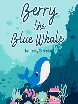 cover image of Berry the Blue Whale